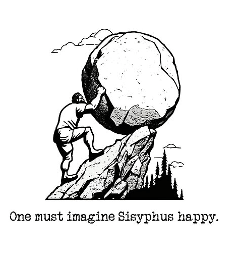 One Must Imagine Sisyphus Happy