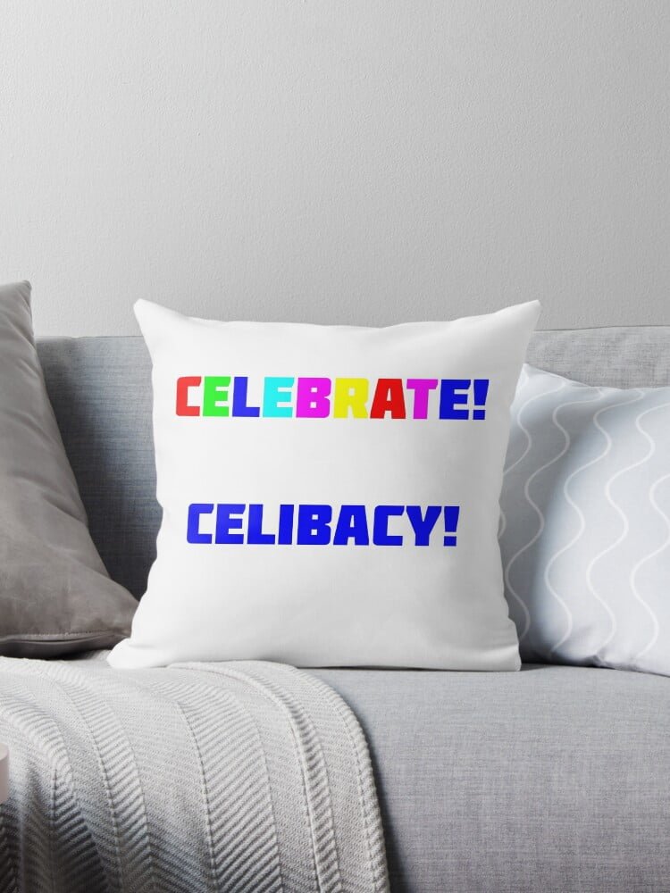Celebrate Celibacy Throw Pillow