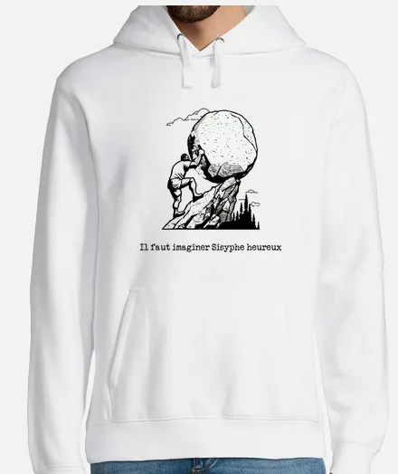 Il Faut Imaginer Sisyphe Heureux Tostadora Hoodie